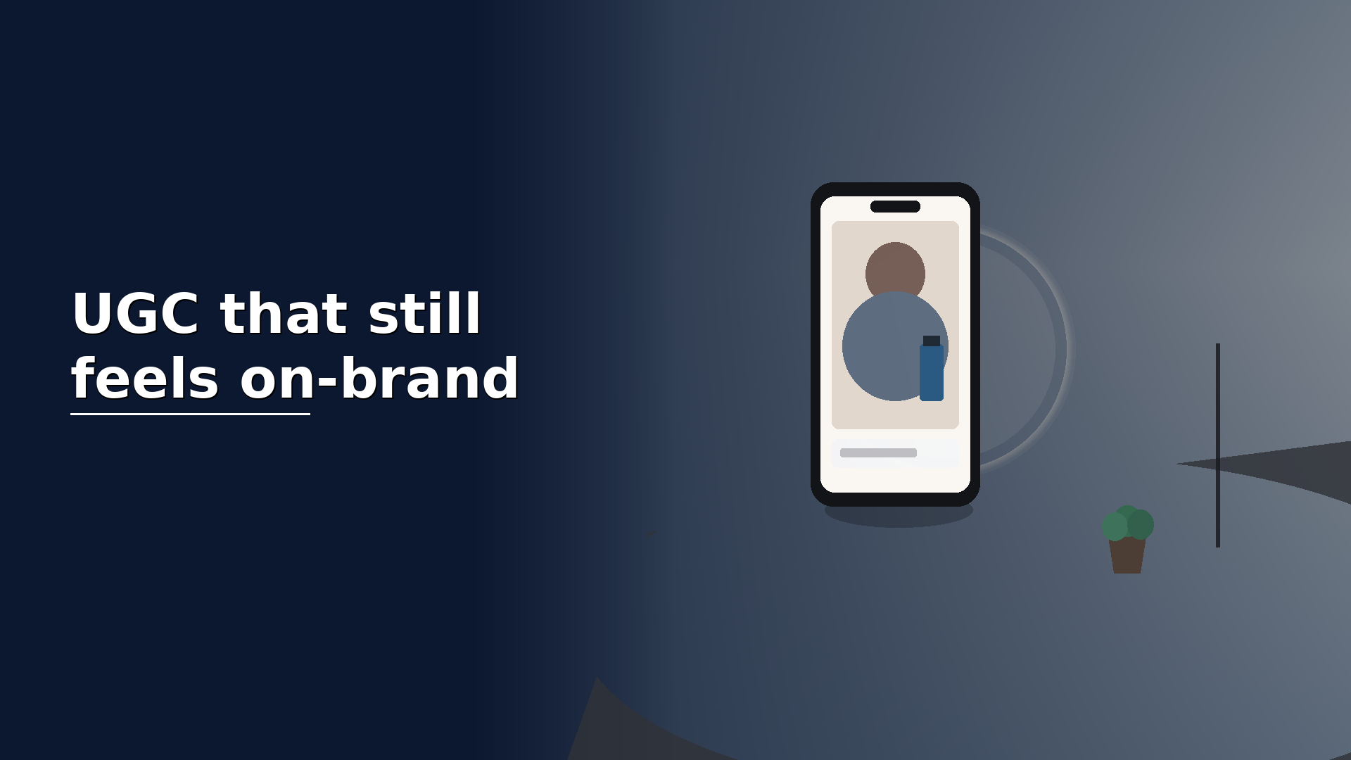 Smartphone filming a polished creator-style product clip with the headline UGC that still feels on-brand.
